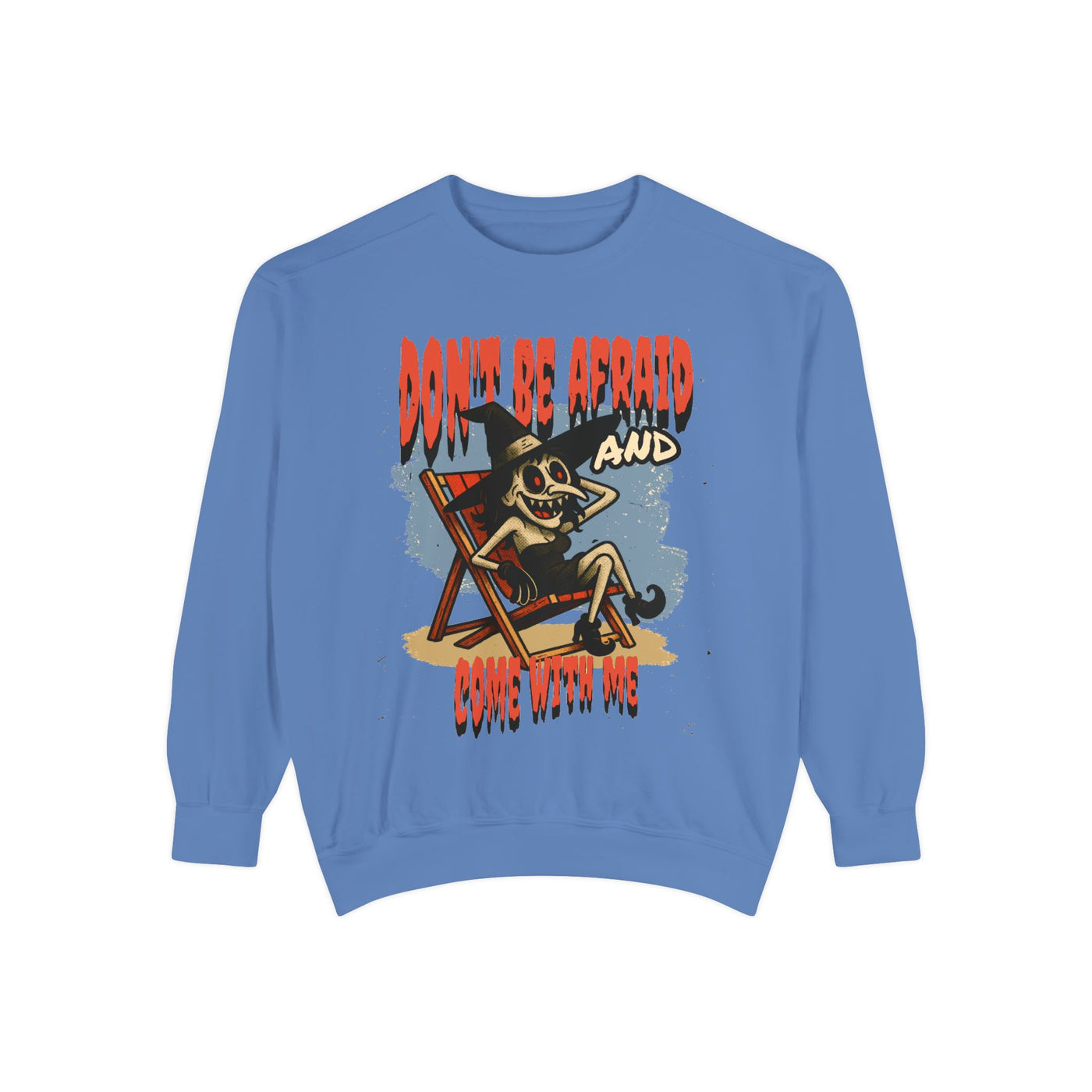 Don't Be Afraid and Come With Me graphic sweatshirt, cool design on blue unisex sweater, perfect for Halloween vibes.