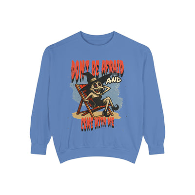 Don't Be Afraid and Come With Me graphic sweatshirt, cool design on blue unisex sweater, perfect for Halloween vibes.