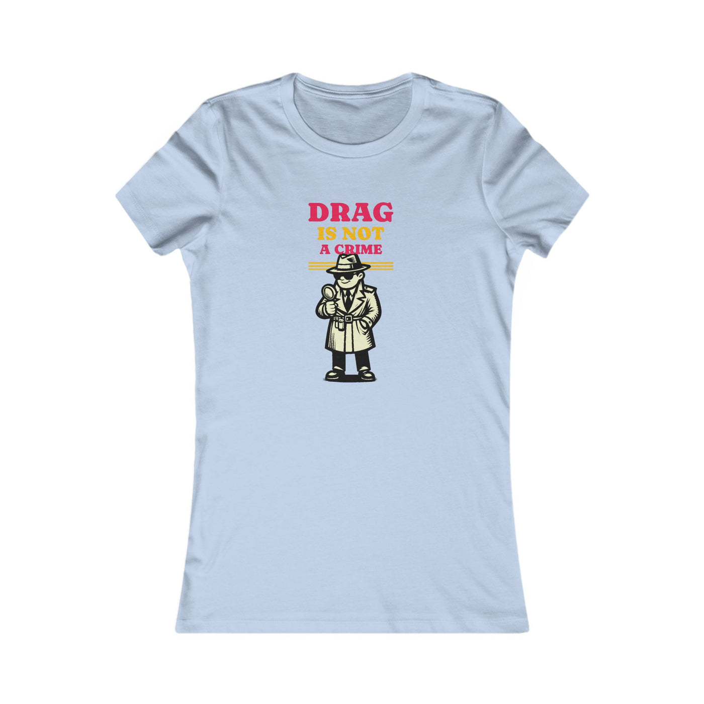 Drag Is Not a Crime - Bold Design for Pride and Equality  Bold Shirt, Unisex Graphic Tee, Casual, Activist GiftTee | Bold Statement Top