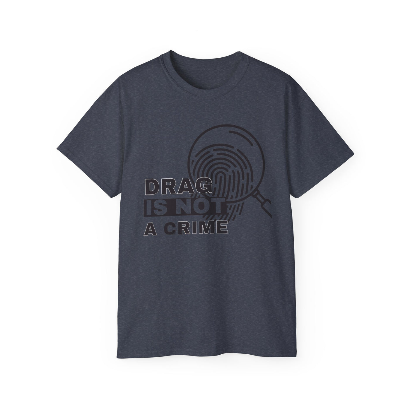 Drag Is Not a Crime - Bold Design for Pride and Equality LGBTQ+ Bold Shirt, Unisex Graphic Tee, Casual, Activist Gift