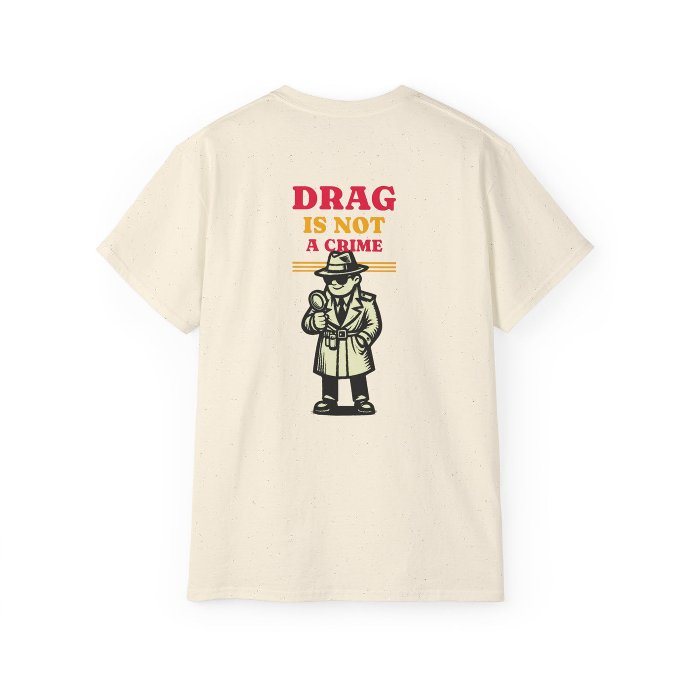 Drag Is Not a Crime - Bold Design for Pride and Equality LGBTQ+ Bold Shirt, Unisex Graphic Tee, Casual, Activist Gift