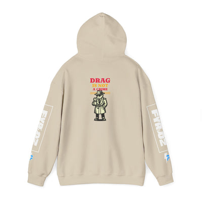 Drag Is Not a Crime - Bold Design for Pride and Equality  Bold Hoodie, Unisex Graphic Hoodie, Casual, Activist Gift