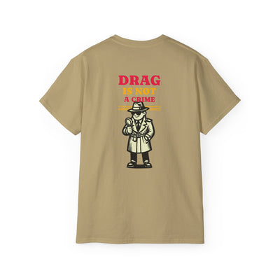 Drag Is Not a Crime - Bold Design for Pride and Equality LGBTQ+ Bold Shirt, Unisex Graphic Tee, Casual, Activist Gift