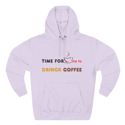 "It's Time to Drink Coffee" Printed Hoodie - Funny Line Design for Coffee Lovers, Unisex Casual Hoodie, Coffee Lover Gift, Classic Design Coffee Inspired Stylish Clothing