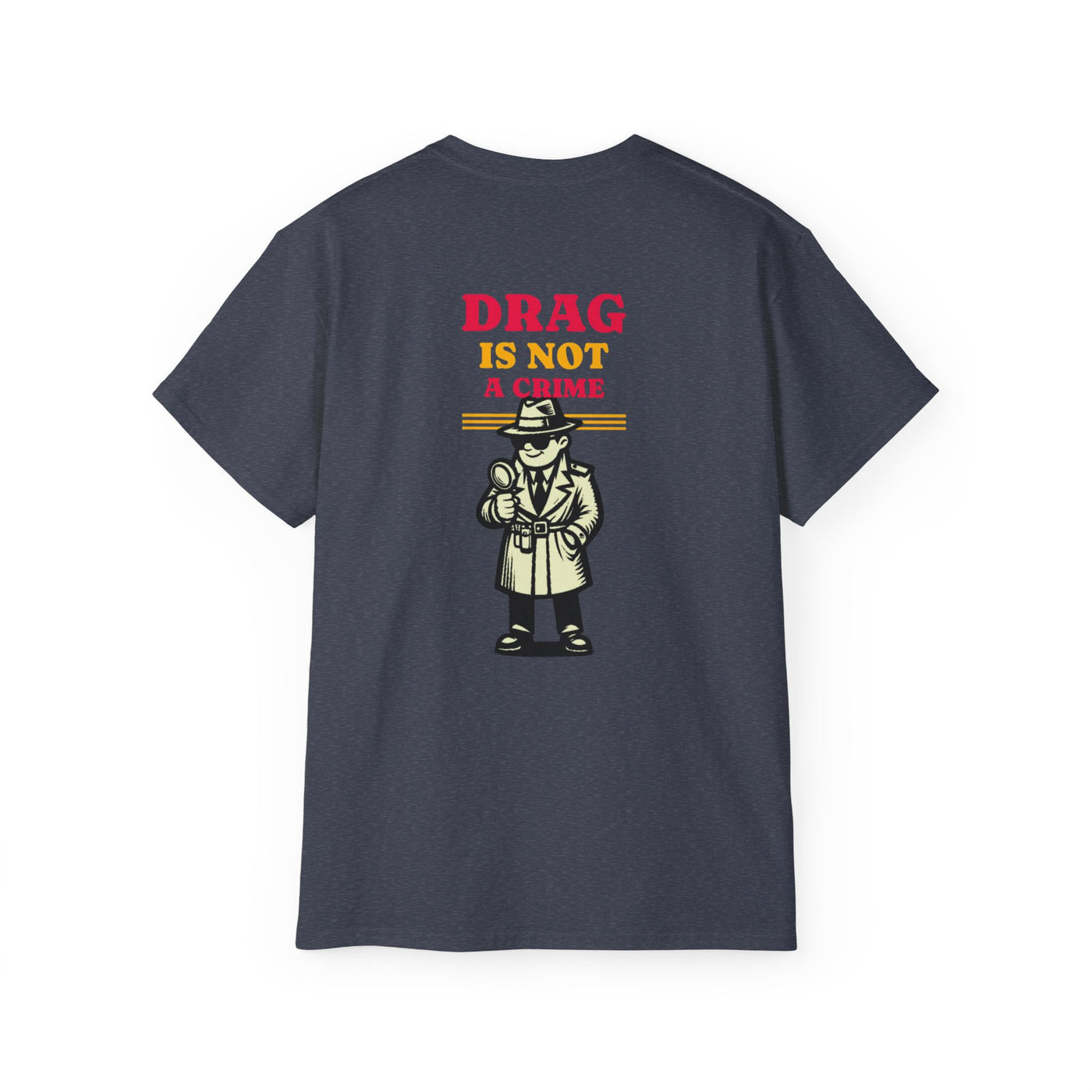 Drag Is Not a Crime - Bold Design for Pride and Equality LGBTQ+ Bold Shirt, Unisex Graphic Tee, Casual, Activist Gift