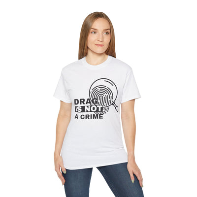 Drag Is Not a Crime - Bold Design for Pride and Equality LGBTQ+ Bold Shirt, Unisex Graphic Tee, Casual, Activist Gift