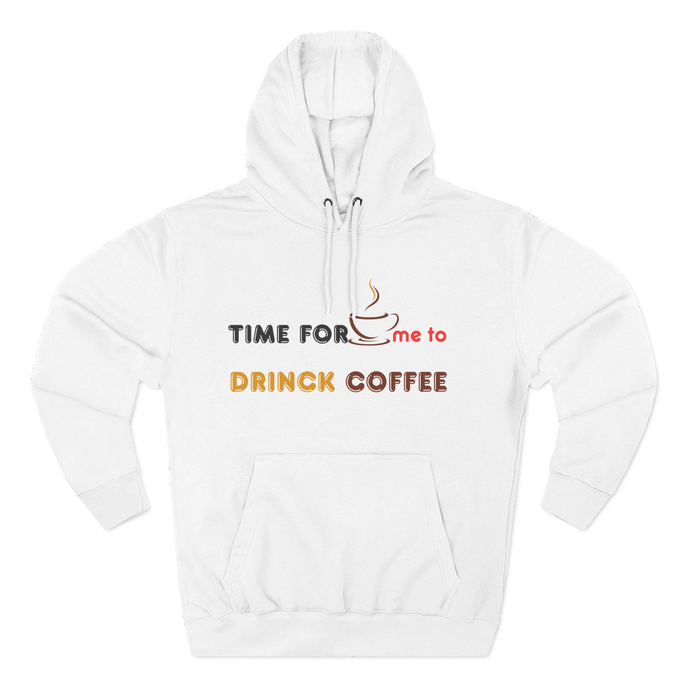 "It's Time to Drink Coffee" Printed Hoodie - Funny Line Design for Coffee Lovers, Unisex Casual Hoodie, Coffee Lover Gift, Classic Design Coffee Inspired Stylish Clothing