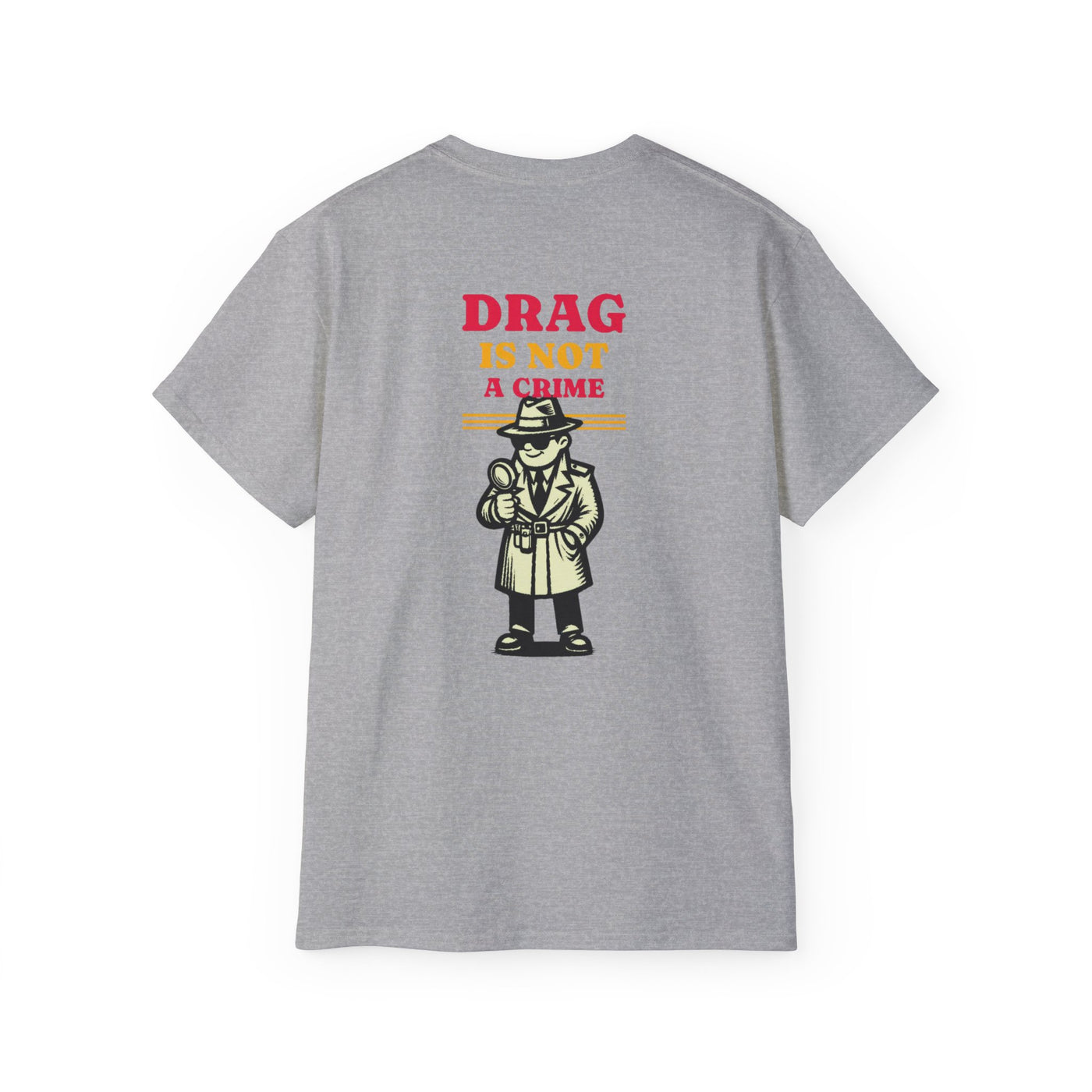 Drag Is Not a Crime - Bold Design for Pride and Equality LGBTQ+ Bold Shirt, Unisex Graphic Tee, Casual, Activist Gift