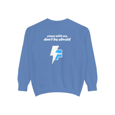 Don't Be Afraid and Come With Me graphic sweatshirt, cool design on blue unisex sweater, perfect for Halloween vibes.