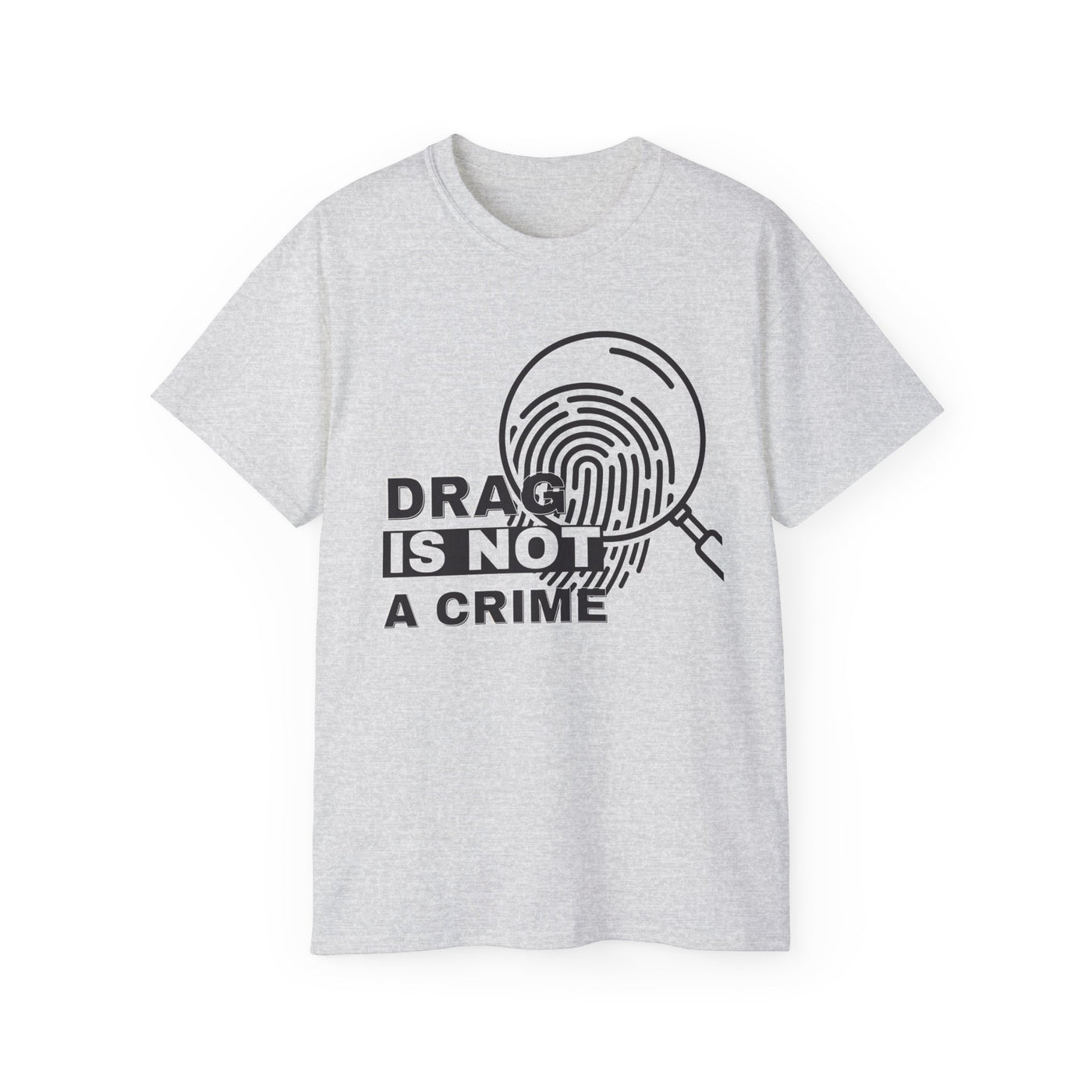 Drag Is Not a Crime - Bold Design for Pride and Equality LGBTQ+ Bold Shirt, Unisex Graphic Tee, Casual, Activist Gift