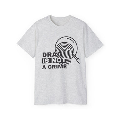 Drag Is Not a Crime - Bold Design for Pride and Equality LGBTQ+ Bold Shirt, Unisex Graphic Tee, Casual, Activist Gift