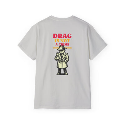 Drag Is Not a Crime - Bold Design for Pride and Equality LGBTQ+ Bold Shirt, Unisex Graphic Tee, Casual, Activist Gift
