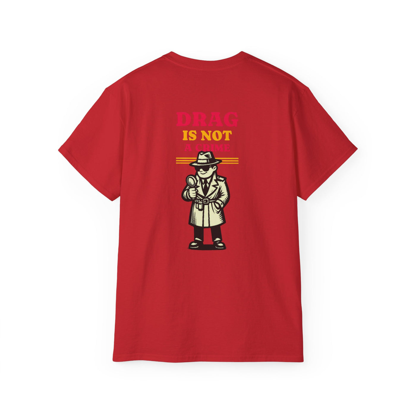 Drag Is Not a Crime - Bold Design for Pride and Equality LGBTQ+ Bold Shirt, Unisex Graphic Tee, Casual, Activist Gift
