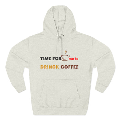 "It's Time to Drink Coffee" Printed Hoodie - Funny Line Design for Coffee Lovers, Unisex Casual Hoodie, Coffee Lover Gift, Classic Design Coffee Inspired Stylish Clothing