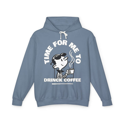"It's Time to Drink Coffee" Printed Hoodie - Funny Line Design for Coffee Lovers, Unisex Casual Hoodie, Coffee Lover Gift, Classic Design Coffee Inspired Stylish Clothing