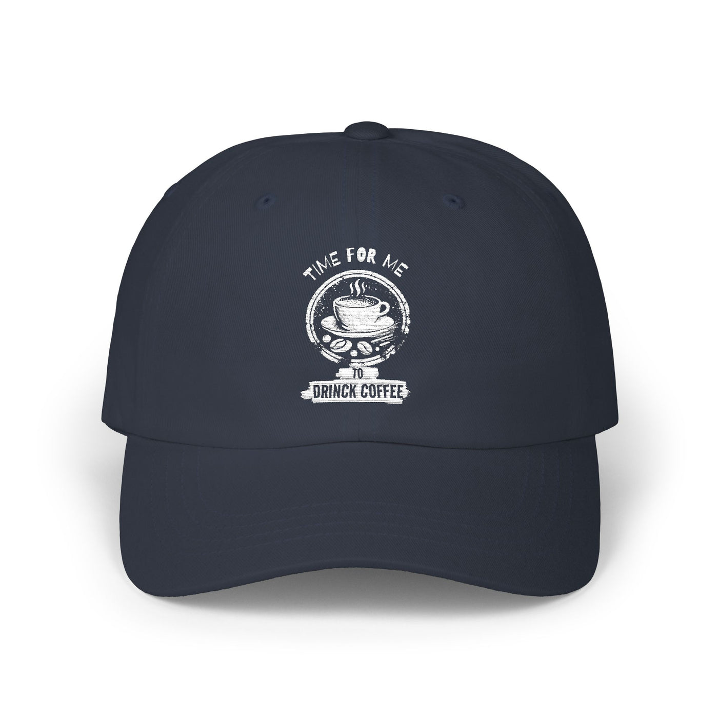"It's Time to Drink Coffee" Printed cap - Funny Line Design for Coffee Lovers, Unisex Casual cap, Coffee Lover Gift, Classic Design Coffee Inspired Stylish Clothing