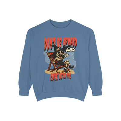 Don't Be Afraid and Come With Me graphic sweatshirt, cool design on blue unisex sweater, perfect for Halloween vibes.