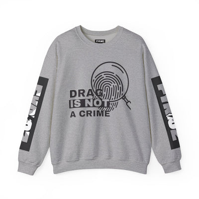 Drag Is Not a Crime - Bold Design for Pride and Equality  Bold Sweatshirt, Unisex Graphic Sweatshirt, Casual, Activist Gift