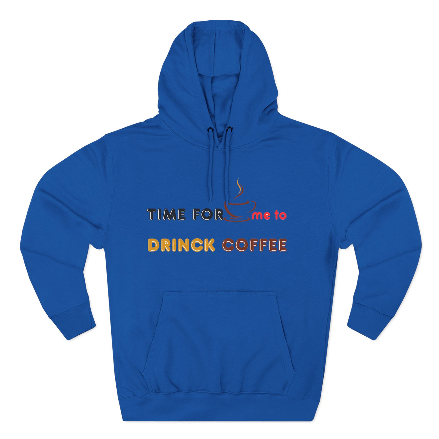 "It's Time to Drink Coffee" Printed Hoodie - Funny Line Design for Coffee Lovers, Unisex Casual Hoodie, Coffee Lover Gift, Classic Design Coffee Inspired Stylish Clothing