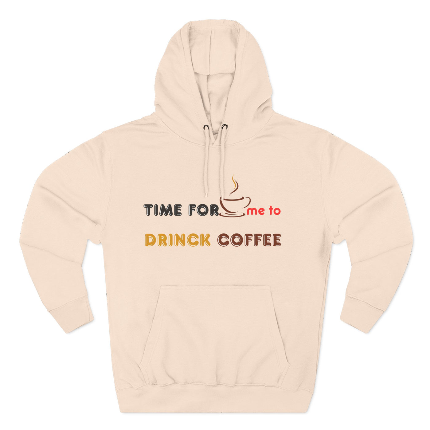 "It's Time to Drink Coffee" Printed Hoodie - Funny Line Design for Coffee Lovers, Unisex Casual Hoodie, Coffee Lover Gift, Classic Design Coffee Inspired Stylish Clothing
