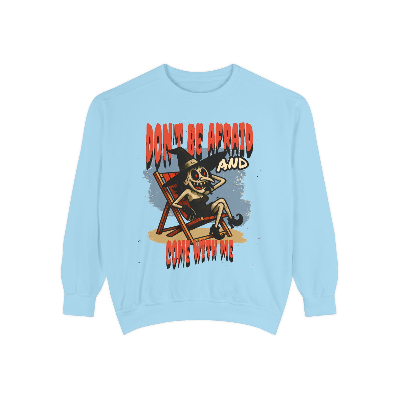 Don't Be Afraid and Come With Me graphic sweatshirt, cool design on blue unisex sweater, perfect for Halloween vibes.