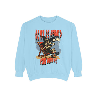 Don't Be Afraid and Come With Me graphic sweatshirt, cool design on blue unisex sweater, perfect for Halloween vibes.
