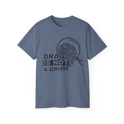 Drag Is Not a Crime - Bold Design for Pride and Equality LGBTQ+ Bold Shirt, Unisex Graphic Tee, Casual, Activist Gift