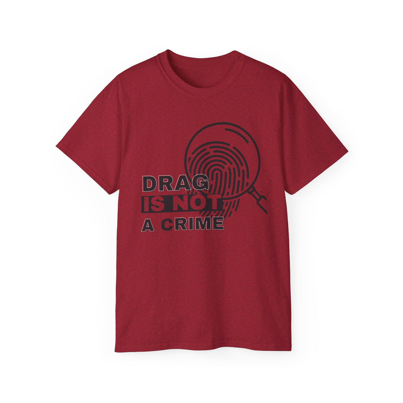 Drag Is Not a Crime - Bold Design for Pride and Equality LGBTQ+ Bold Shirt, Unisex Graphic Tee, Casual, Activist Gift