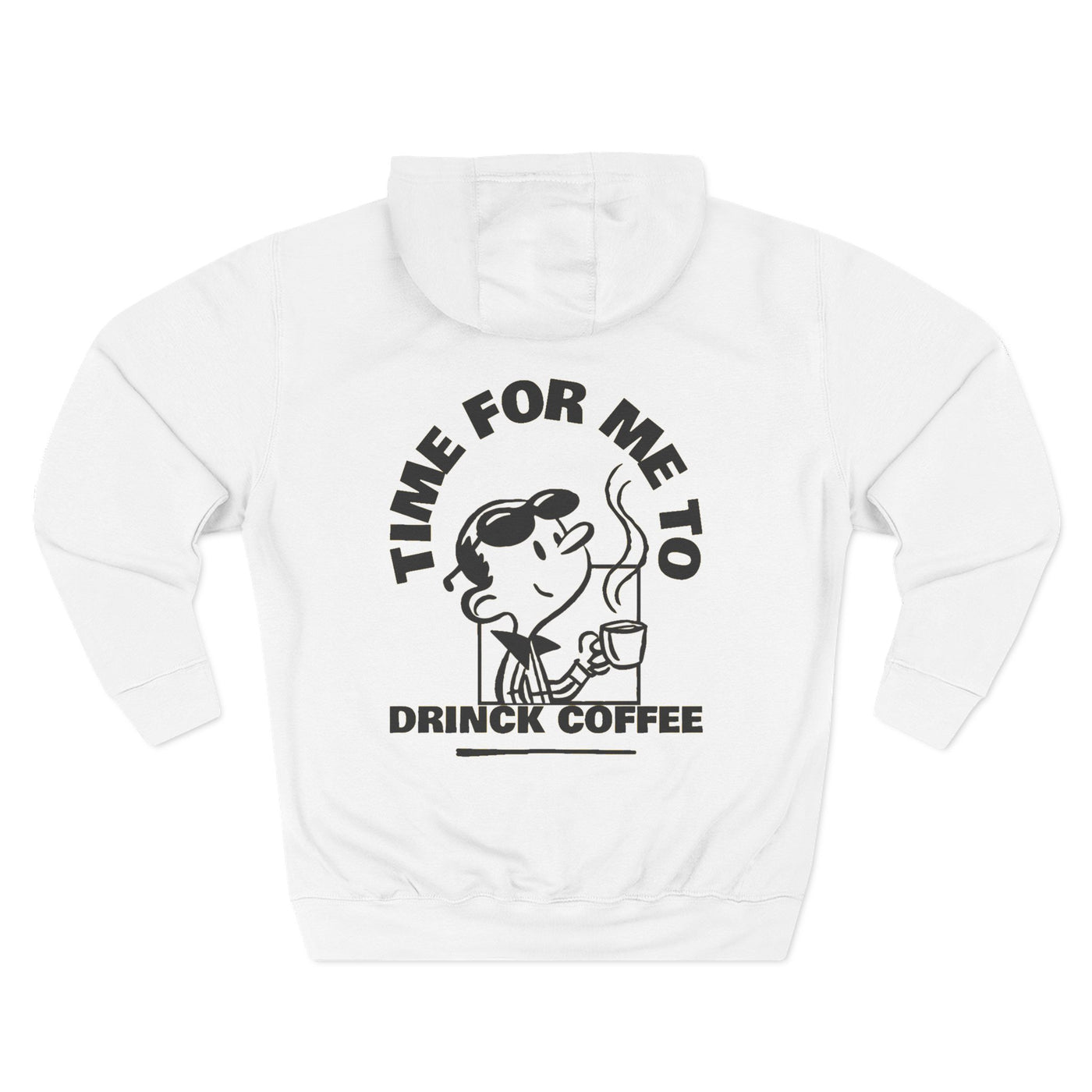Coffee Lover Hoodie - "Time For Me To Drink Coffee" Retro Graphic