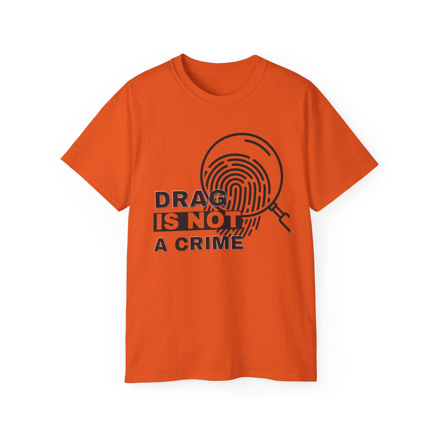 Drag Is Not a Crime - Bold Design for Pride and Equality LGBTQ+ Bold Shirt, Unisex Graphic Tee, Casual, Activist Gift