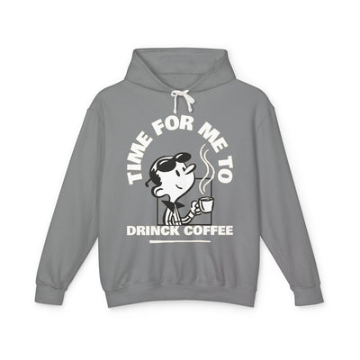 "It's Time to Drink Coffee" Printed Hoodie - Funny Line Design for Coffee Lovers, Unisex Casual Hoodie, Coffee Lover Gift, Classic Design Coffee Inspired Stylish Clothing